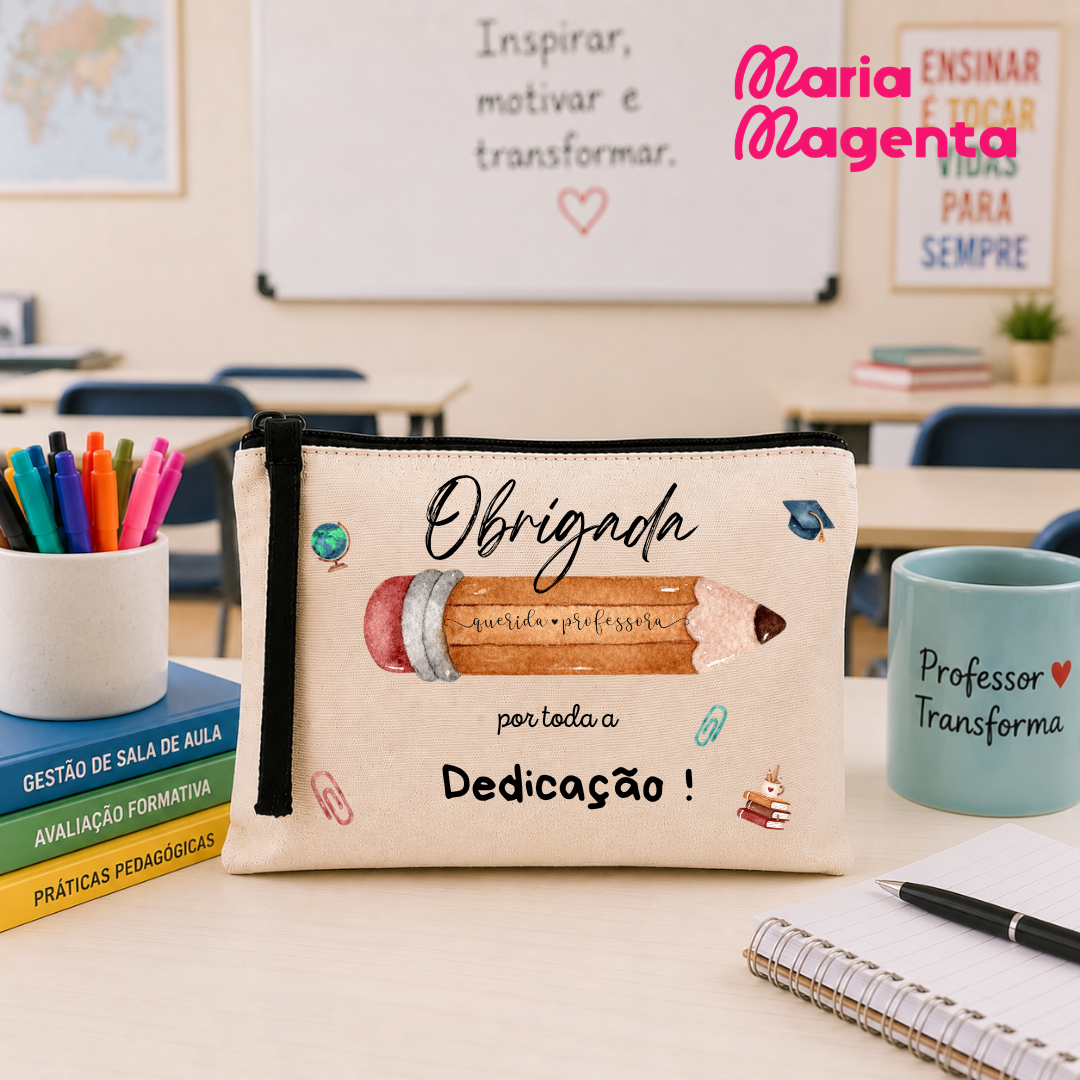 NECESSAIRE PERSONALIZADA | PROFESSORES\ EDUCADORES\AUXILIARES