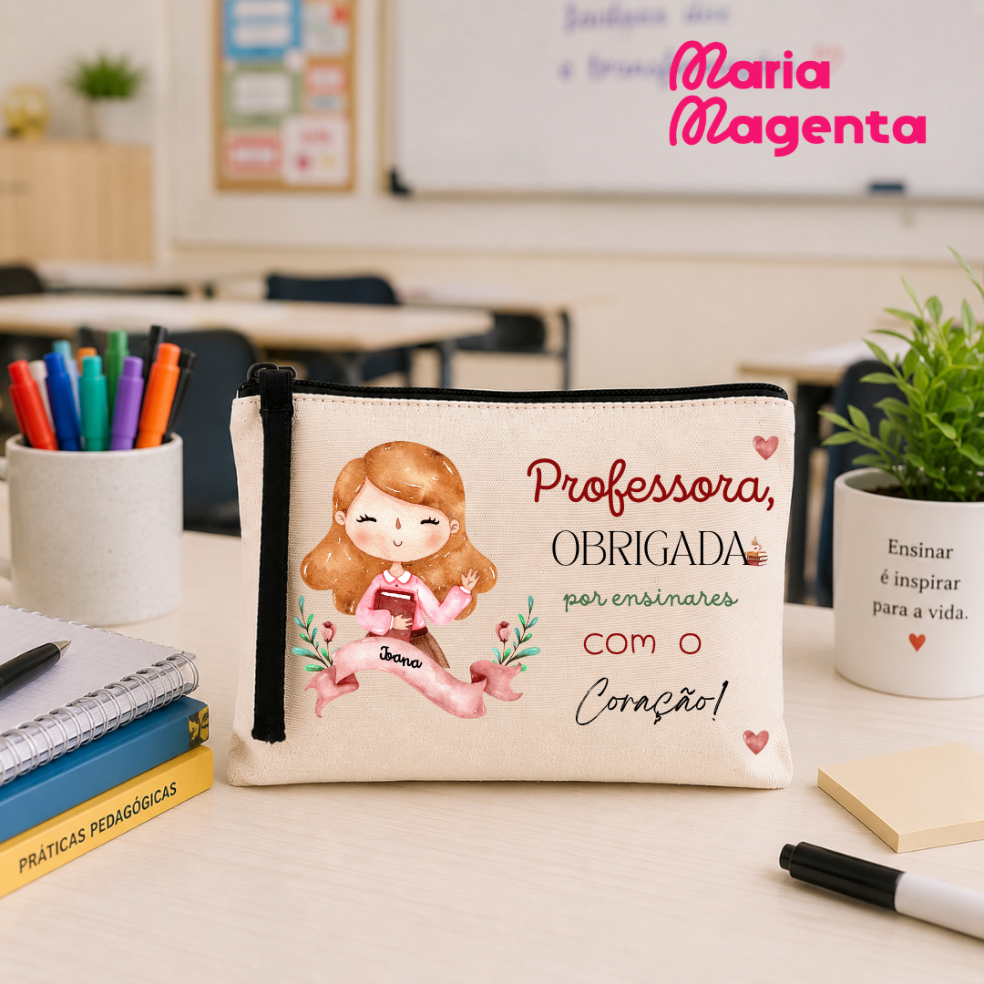 NECESSAIRE PERSONALIZADA | PROFESSORES\ EDUCADORES\AUXILIARES
