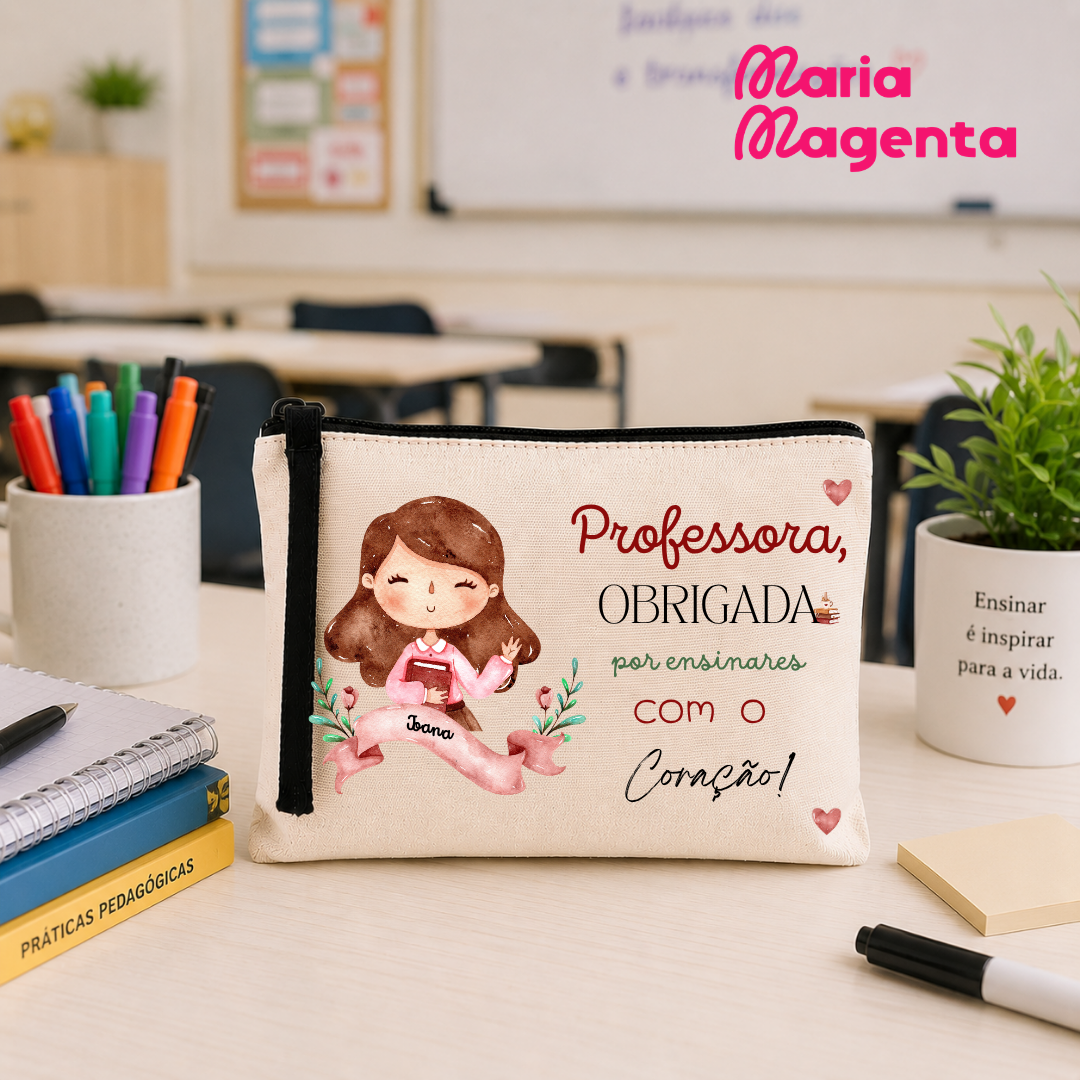 NECESSAIRE PERSONALIZADA | PROFESSORES\ EDUCADORES\AUXILIARES