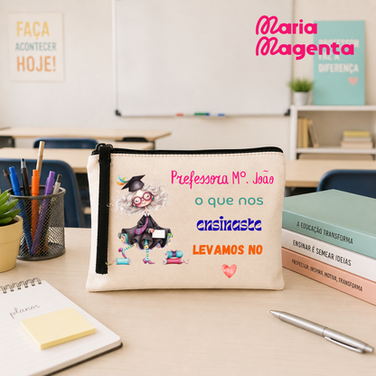 NECESSAIRE PERSONALIZADA | PROFESSORES\ EDUCADORES\AUXILIARES