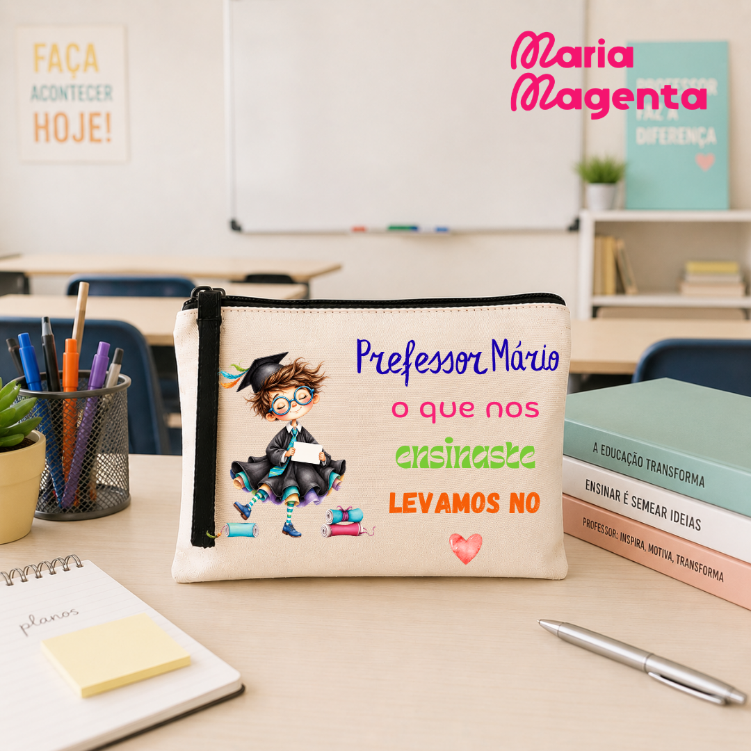 NECESSAIRE PERSONALIZADA | PROFESSORES\ EDUCADORES\AUXILIARES
