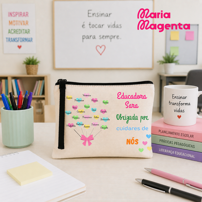 NECESSAIRE PERSONALIZADA | PROFESSORES\ EDUCADORES\AUXILIARES