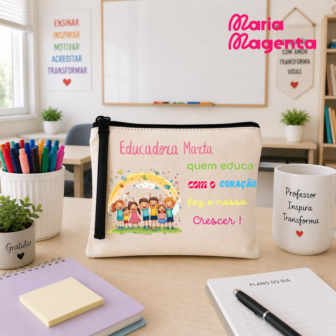 NECESSAIRE PERSONALIZADA | PROFESSORES\ EDUCADORES\AUXILIARES